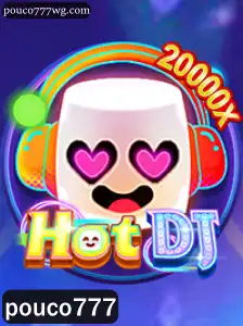 Descubra o Mundo Empolgante de HotDJ com a Estratégia pouco777